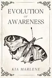 Evolution of Awareness - Marlene Kia