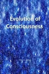 Evolution of Consciousness - Balton Desirey