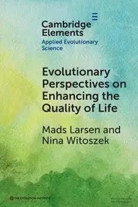 Evolutionary Perspectives on Enhancing Quality of Life - Larsen Mads