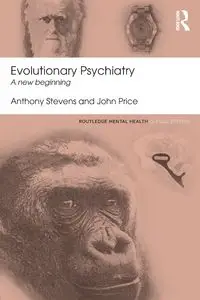 Evolutionary Psychiatry - Anthony Stevens