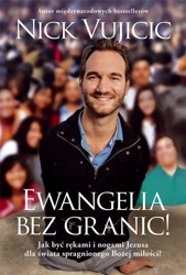 Ewangelia bez granic! - Nick Vujicic