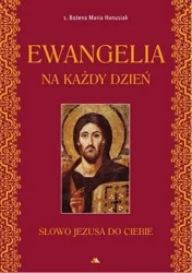 Ewangelia na każdy dzień - s. Bożena Maria Hanusiak