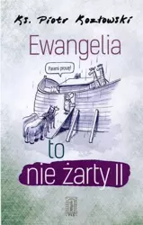 Ewangelia to nie żarty II - ks. Piotr Kozłowski