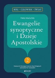 Ewangelie synoptyczne i Dzieje Apostolskie - Pablo Maria Edo