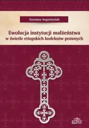 Ewolucja instytucji małżeństwa w świetle... - Zuzanna Augustyniak