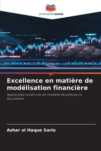 Excellence en matière de modélisation financière - Sario Azhar ul Haque