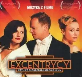 Excentrycy, czyli po słonecznej... Muzyka z filmu - praca zbiorowa