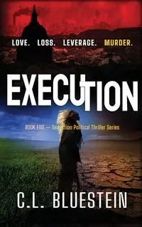 Execution - Bluestein C. L.