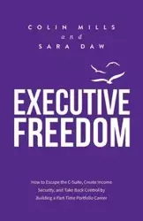 Executive Freedom - Colin Mills