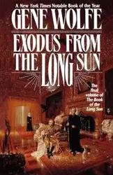 Exodus from the Long Sun - Gene Wolfe