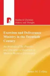 Exorcism and Deliverance in 20th Century - Collins J