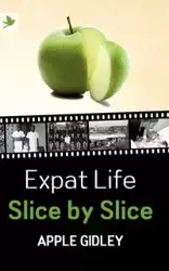 Expat Life Slice by Slice - Gidley Apple