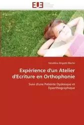 Expérience d'un atelier d'ecriture en orthophonie - BRIGANTI-BLACHE-G