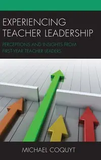 Experiencing Teacher Leadership - Michael Coquyt