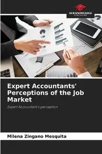 Expert Accountants' Perceptions of the Job Market - Milena Zingano Mesquita