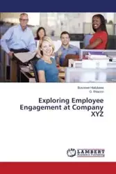 Exploring Employee Engagement at Company XYZ - Hlalukana Busisiwe