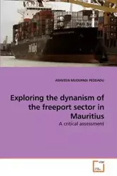 Exploring the dynanism of the freeport             sector in Mauritius - MUDUPADI PEDDADU ASHVEEN