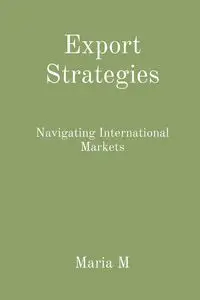 Export Strategies - Maria M