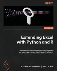 Extending Excel with Python and R - Steven Sanderson