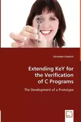 Extending KeY for the Verification of C Programs - Gladisch Christoph