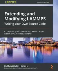 Extending and Modifying LAMMPS Writing Your Own Source Code - Mubin Dr. Shafat