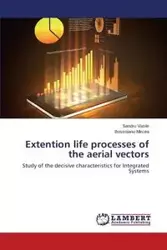 Extention life processes of the aerial vectors - Vasile Sandru