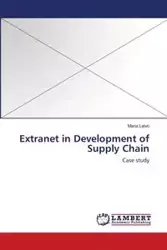 Extranet in Development of Supply Chain - Maria Leivo