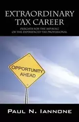 Extraordinary Tax Career - Paul N. Iannone