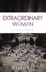 Extraordinary Women - Singapore - Lee Karen