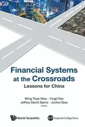 FINANCIAL SYSTEMS AT THE CROSSROADS - JEFFREY WING THYE YINGLI PAN D SACHS &