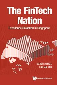 FINTECH NATION, THE - VARUN MITTAL & LILLIAN KOH