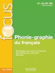 FOCUS Phonie-graphie du francais - podręcznik + CD + klucz odp. - Dominique Abry, Christelle Berger