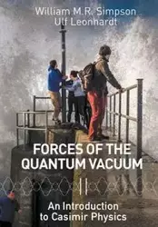 FORCES OF THE QUANTUM VACUUM - WILLIAM M R SIMPSON & ULF LEONHARDT