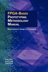 FPGA-Based Prototyping Methodology Manual - Amos Doug