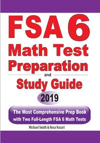 FSA 6 Math Test Preparation and Study Guide - Michael Smith