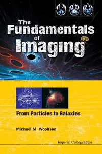 FUNDAMENTALS OF IMAGING, THE - MICHAEL MARK WOOLFSON