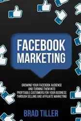 Facebook Marketing - Brad Tiller