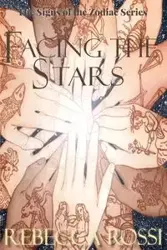 Facing the Stars - Rebecca Rossi