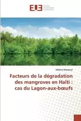 Facteurs de la dégradation des mangroves en Haïti - Massenat Médina