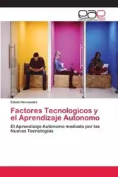 Factores Tecnologicos y el Aprendizaje Autonomo - Edwin Hernández