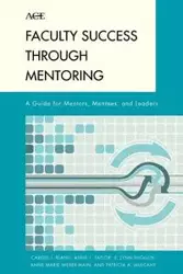 Faculty Success through Mentoring - Carole J. Bland