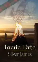 Faerie Fate - James Silver