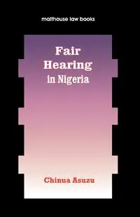 Fair Hearing in Nigeria - Asuzu Chinua