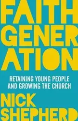 Faith Generation - Nick Shepherd