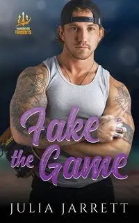 Fake The Game - Jarrett Julia