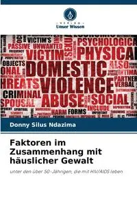 Faktoren im Zusammenhang mit häuslicher Gewalt - Donny Ndazima Silus