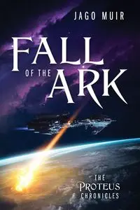 Fall of the Ark - Muir Jago