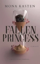 Fallen Princess - Mona Kasten, Anna Wziątek