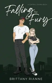 Falling for Fury - Brittany Rianne