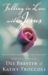 Falling in Love with Jesus - Dee Brestin